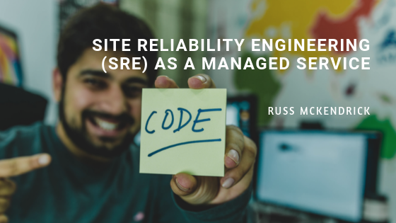 Site Reliability Engineering (SRE) as a Managed Service