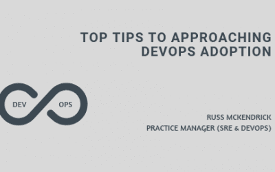 Top Tips to Approaching DevOps Adoption