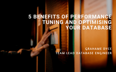 5 Benefits of Performance Tuning and Optimising Your Database