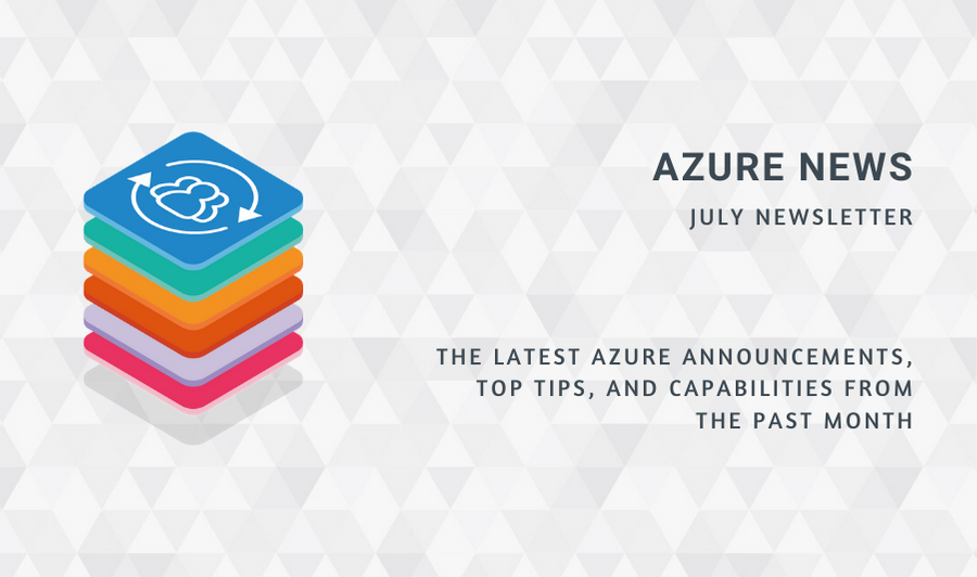 Azure News July 2021